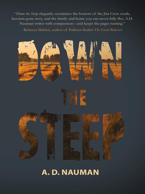 Title details for Down the Steep by A.D. Nauman - Available